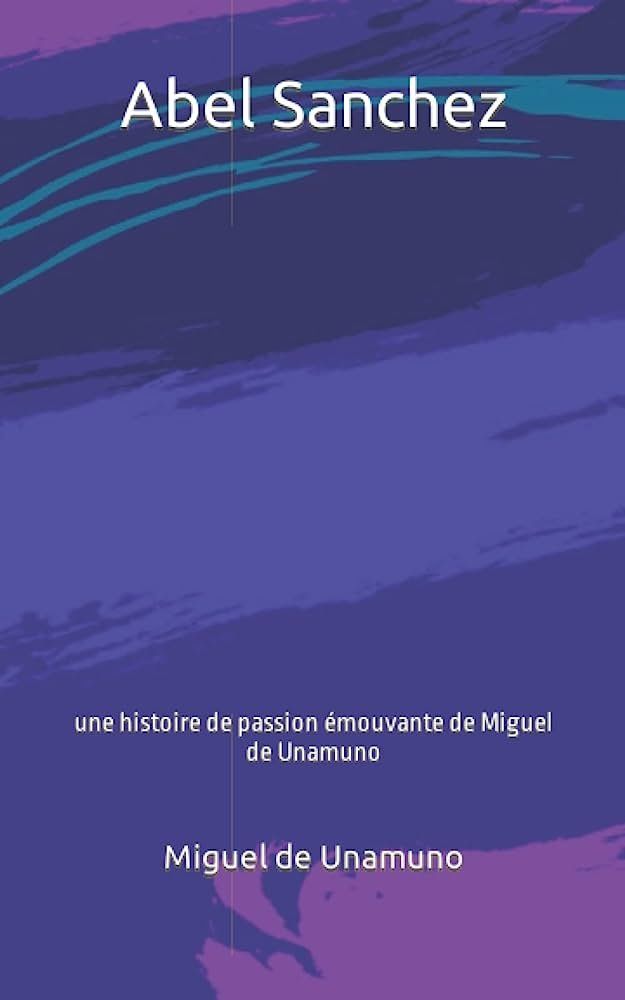Libri: Abel Sánchez – Usato da Neuchâtel venduto da Dualseele