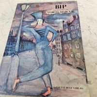 MARCEL MARCEAU    Die Geschichte von Bip
