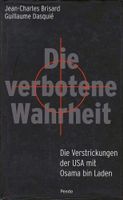 Die verbotene Wahrheit. Die Verstrickungen der USA mit Osama