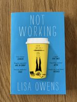 Not Working / Lisa Owens