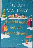 Susan Mallery "Man liebt nicht nur zur Weihnachtszeit"