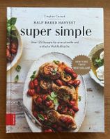 «Super simple. Über 125 Rezepte für eine ... Wohlfühlküche»