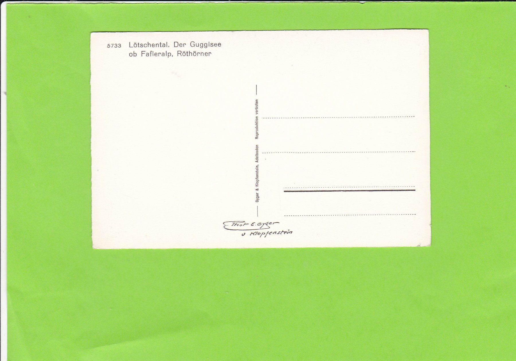 Cartes postales: 5733 Lötschental. Der Guggisee, E. Gyger – D'occasion à St. Peterzell par neckertal 1