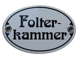 Emailschild - Folterkammer