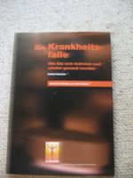 Die Krankheitsfalle Stefan Schaub