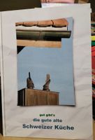 Die gute alte Schweizer. Küche