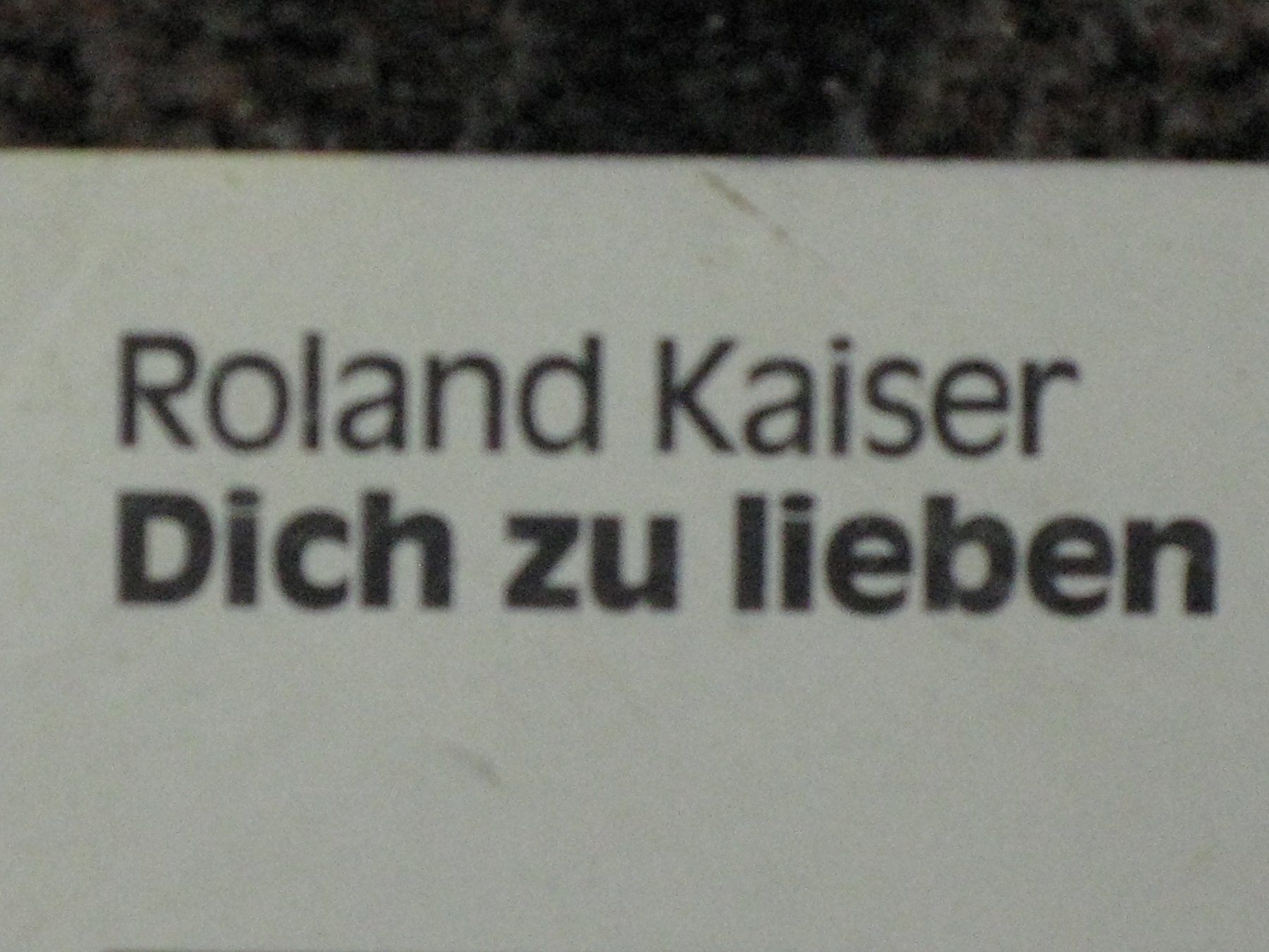 Musicassette: ROLAND  KAISER    Dich zu lieben – Usato da Langnau i. E. venduto da gf2_29jt 1