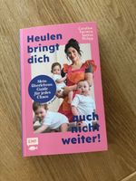 Heulen bringt dich auch nicht weiter, Caroline Philipp, neu