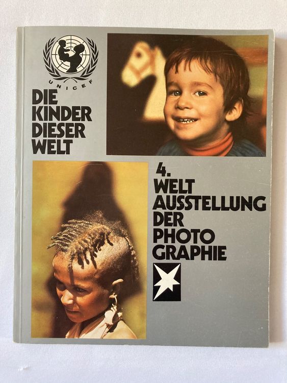 Unicef Die Kinder Dieser Welt Ausstellung Photographie Kaufen Auf Ricardo