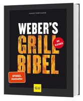 Weber's Grill Bibel - Der Klassiker