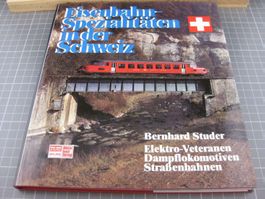 Buch: Eisenbahn-Spezialitäten in der Schweiz, Bernhard Stude