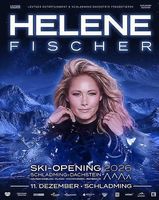 6x Tickets Helene Fischer Ski-Opening Schladming  VIP Card
