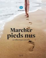 Marcher Pieds Nus La Réflexologie Naturelle Gil Amsallem