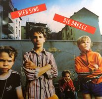 Böhse Onkelz – Hier Sind Die Onkelz