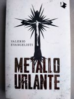 Valerio Evangelisti - Metallo Urlante (libro, italiano)