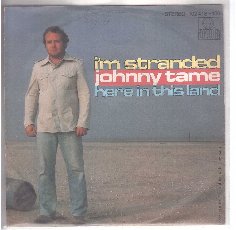 Single7 JOHNNY TAME - I`M STRANDED (Gebraucht) in Oberwil (Dägerlen ...