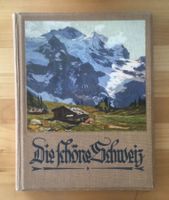 Die schöne Schweiz