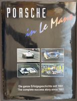 Porsche in Le Mans Die Erfolgsgeschichte seit 1951 dt./engl.