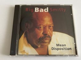 BIG BAD SMITTY - Mean diposition
