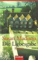 Madison Susan - Die Liebesgabe / Roman