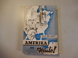 Urs Belart - Amerika von heute! - Buch Rarität Vintage