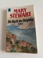 Mary Stewart: Die Bucht der Delphine