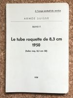 ARMÉE SUISSE LE TUBE ROQUETTE DE 8.3CM 1950