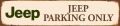 Rusty Blechschild-JEEP PARKING ONLY - 46 x 10 cm