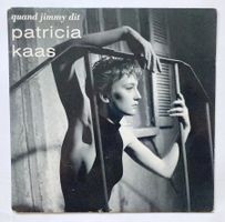 PATRICIA KAAS - QUAND JIMMY DIT