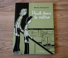 Paul dans le métro - Michel Rabagliati