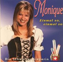 Monique - Einmal so, einmal so