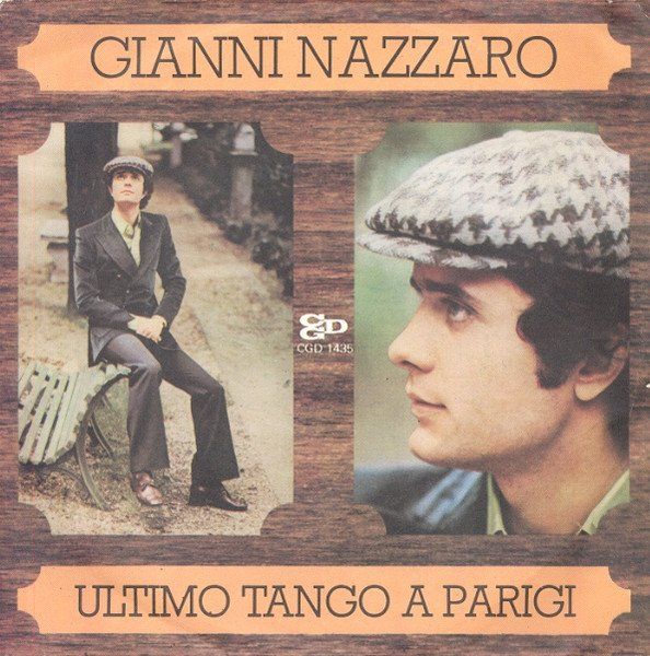 Dischi in vinile: Nazzaro Gianni: Ultimo Tango A Parigi 7" – Usato da Steinhausen venduto da Vilivinili