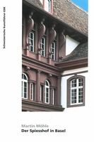 Kunstführer GSK Nummer 881 "Spiesshof in Basel"