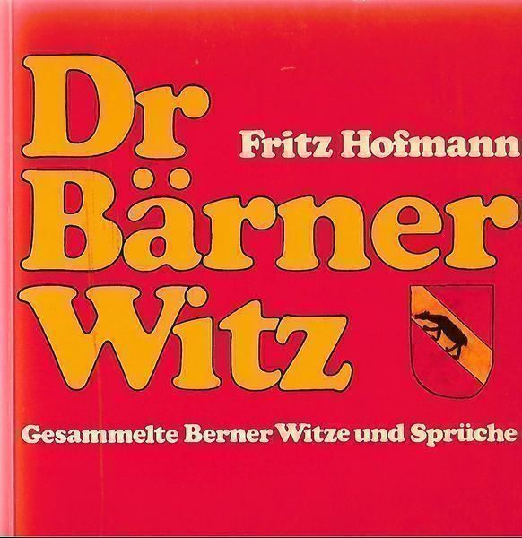 Libri: Dr Bärner Witz – Usato da Bern venduto da Grindelwaldaus