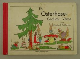 EN OSTERHASE-GSCHICHT I VÄRSE, SCHWEIZERDEUTSCH
