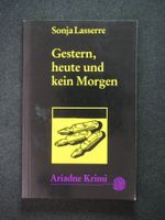 Sonja Lasserre Gestern, heute und kein