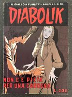 Diabolik / Non c‘e pieta per una carogna (anno XI N. 13 1972