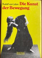 Rudolf von Laban - Die Kunst der Bewegung - Tanz Buch 📖