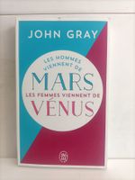 Les hommes viennent de Mars – Les femmes viennent de Vénus /