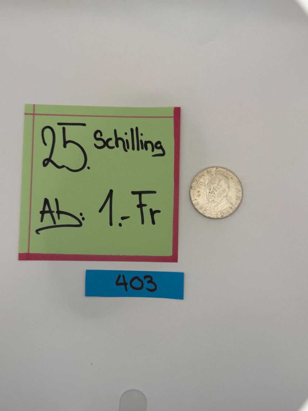 Toutes les monnaies: 25 Schilling Ab: 1.- Fr. – D'occasion à Engi par kasi09