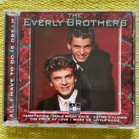EVERLY BROTHERS-ALL I HAVE TO DO IS DREAM