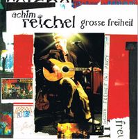 CD Achim Reichel - Grosse Freiheit (1994)