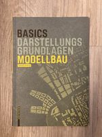Basics Modellbau: Darstellungsgrundlagen, Architekturbuch