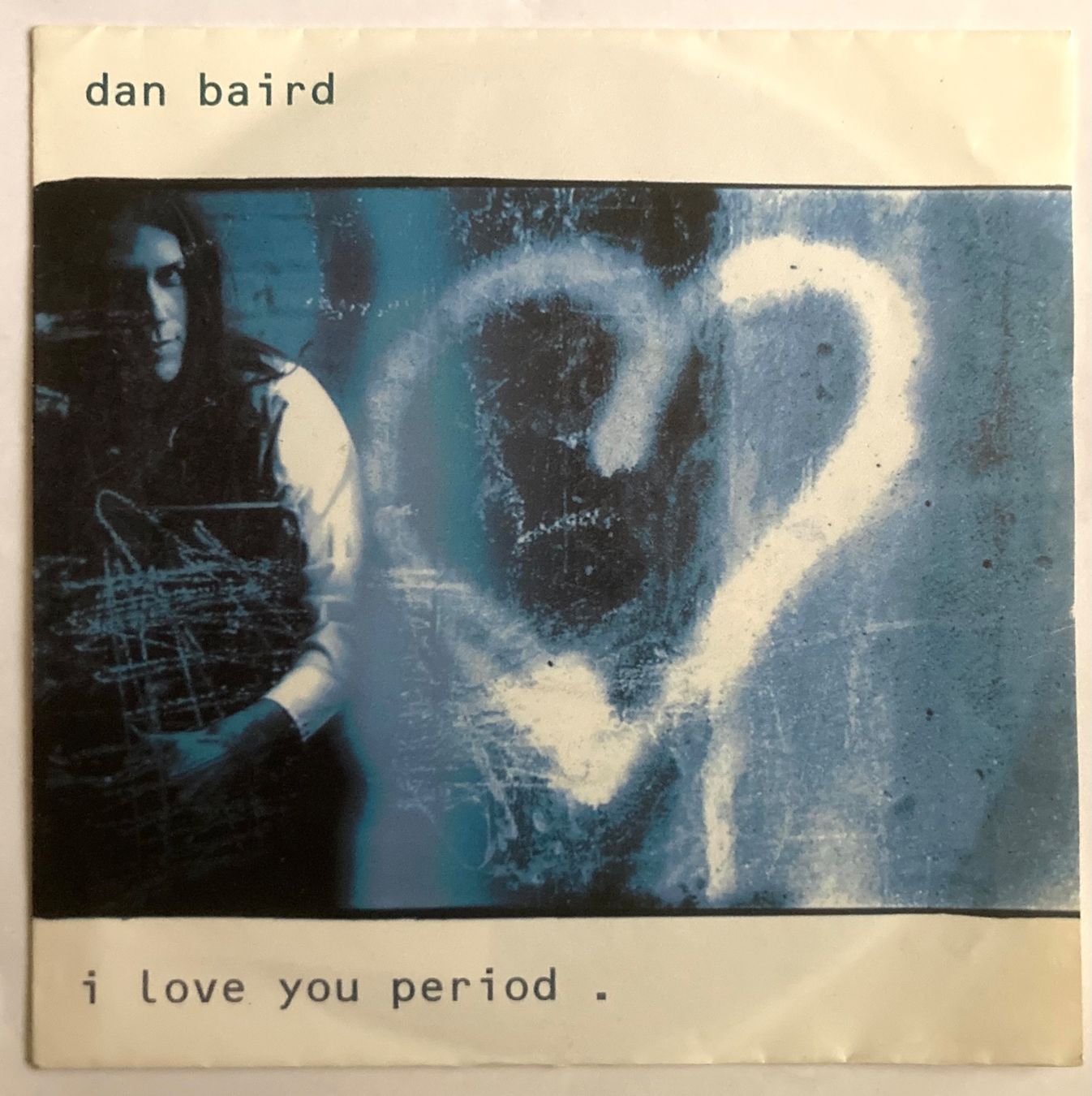 Dischi in vinile: DAN BAIRD - I LOVE YOU PERIOD – Usato da Poliez-Pittet venduto da Newtown-Records
