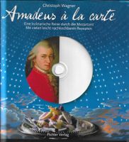 Christoph Wagner - Amadeus à la carte