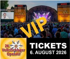 2 VIP-Tickets VolksSchlager OpenAir 26 Heitere - ausverkauft