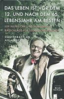 Leben vor 12. u. nach dem 65. Lebensjahr
