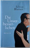 Die Unverbesserlichen – Silvio Blatter – Roman – wie neu