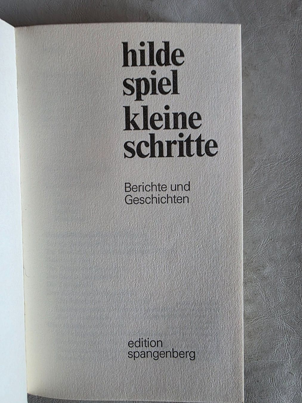 Libri: Hilde Spiel - Kleine Schritte - Edition Spangenberg - 1976 – Usato da Walterswil BE venduto da Lonitti 7