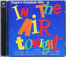 orig IN THE AIR TONIGHT — VIRGIN'S GREATEST HITS — 1994 2 CD